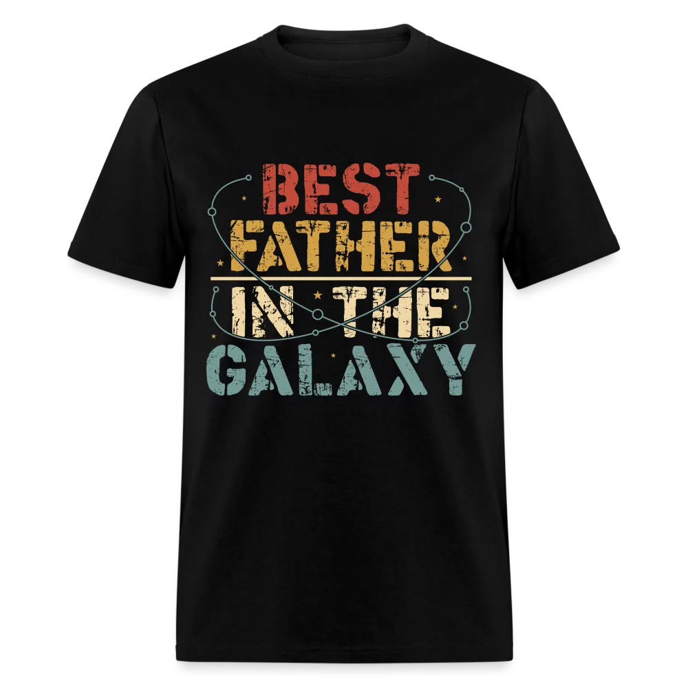 Best Father In The Galaxy T-Shirt (Galactic Dad Tee)