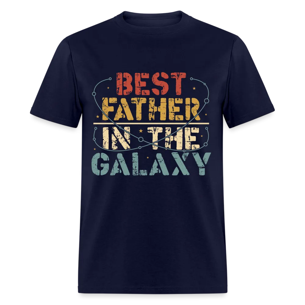 Best Father In The Galaxy T-Shirt (Galactic Dad Tee)